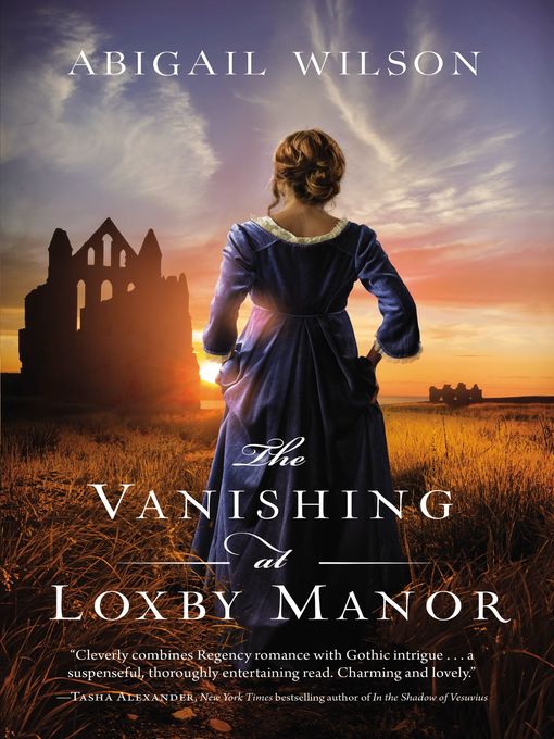 Title details for The Vanishing at Loxby Manor by Abigail Wilson - Available